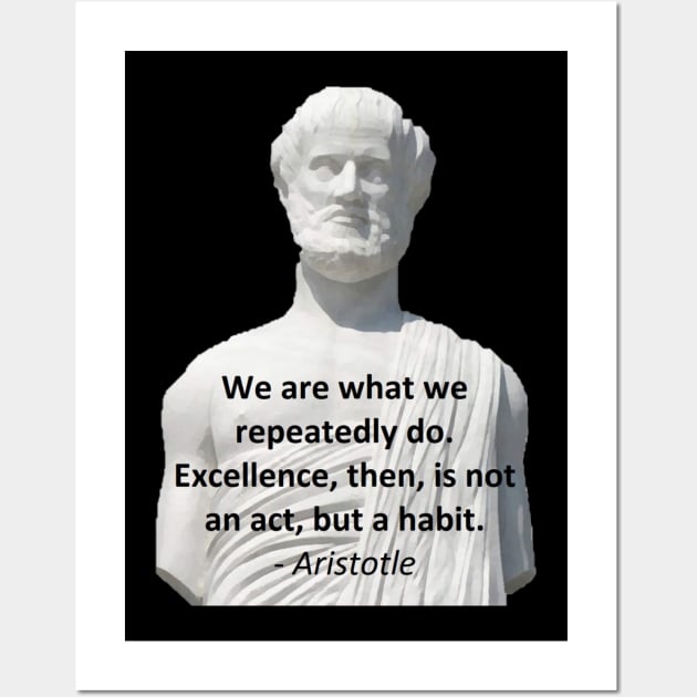 Aristotle Quote - Excellence Wall Art by jmtaylor
